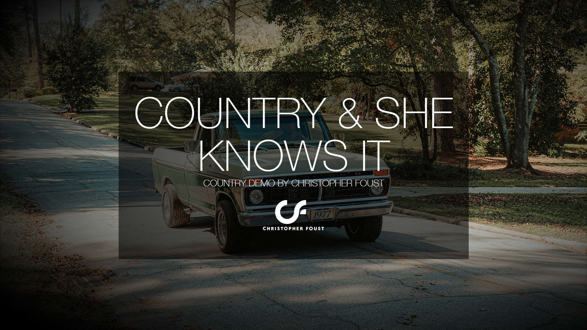 Country and She Shows It by songwriter Christopher Foust